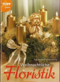 Weihnachtliche Floristik