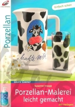 Porzellan-Malerei leicht gemacht