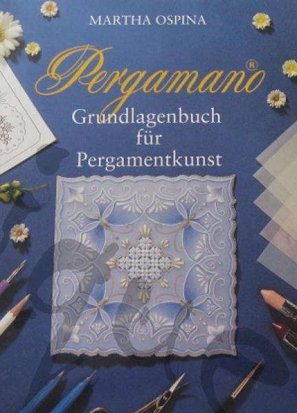 Pergamano Grundlagenbuch für Pergamentkunst